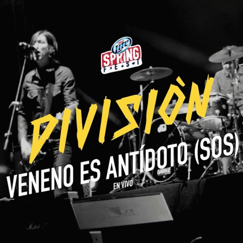 División Minúscula : Veneno Es Antidoto (S.O.S) (En Vivo) Miller Spring Fest